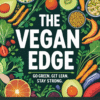 the vegan edge