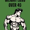 Weight Loss Over 40
